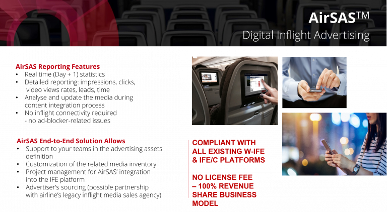 AirSAS is the world's Top#1 independent inflight adserver, delivering currently more than 8m displays per month. Based on a 100% actual consumption business model, your media sales team will love it!